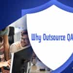 Why Outsource QA