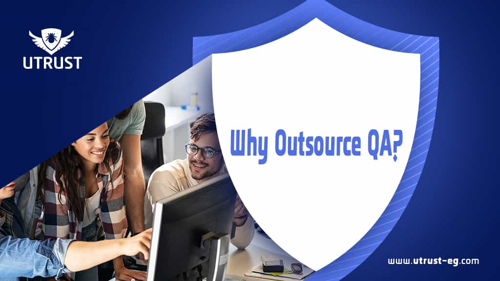 Why Outsource QA